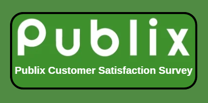 Publix Customer Satisfaction Survey